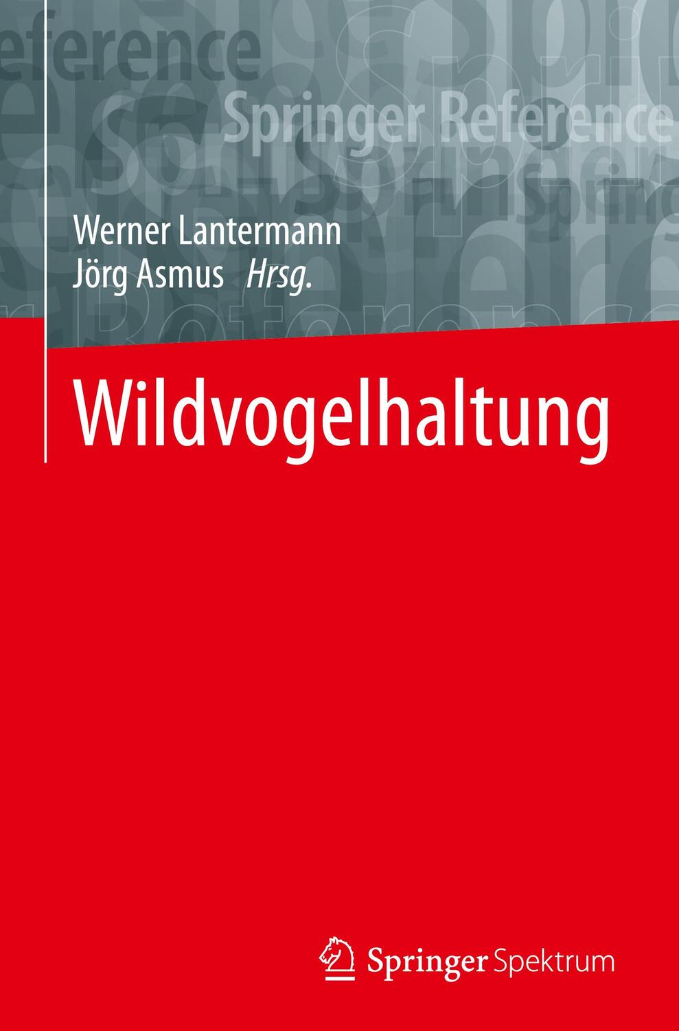 Cover: 9783662596036 | Wildvogelhaltung | Werner Lantermann (u. a.) | Buch | 2021