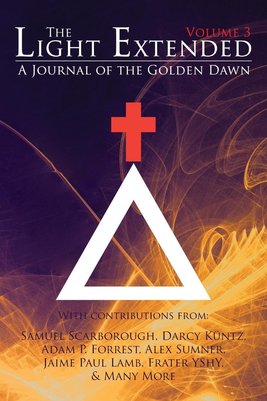 Cover: 9781908705181 | The Light Extended | A Journal of the Golden Dawn (Volume 3) | Buch