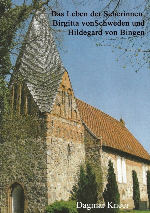 Cover: 9783750274280 | Das Leben der Seherinnen Birgitta von Schweden und Hildegard von...