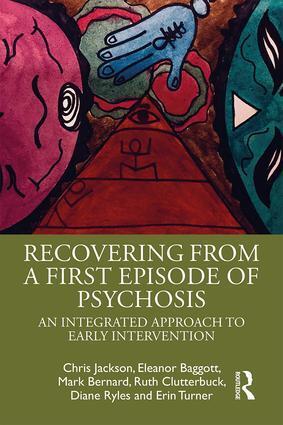 Cover: 9781138669208 | Recovering from a First Episode of Psychosis | Chris Jackson (u. a.)