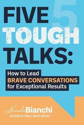 Cover: 9798988580812 | Five Tough Talks | Nicole M. Bianchi | Buch | Englisch | 2023