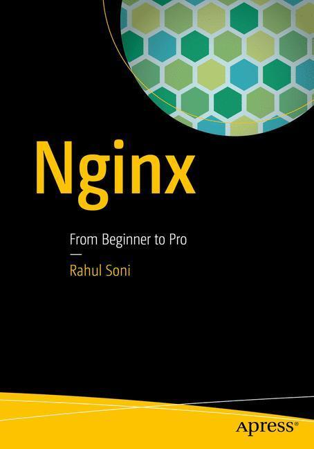 Cover: 9781484216576 | Nginx | From Beginner to Pro | Rahul Soni | Taschenbuch | Paperback