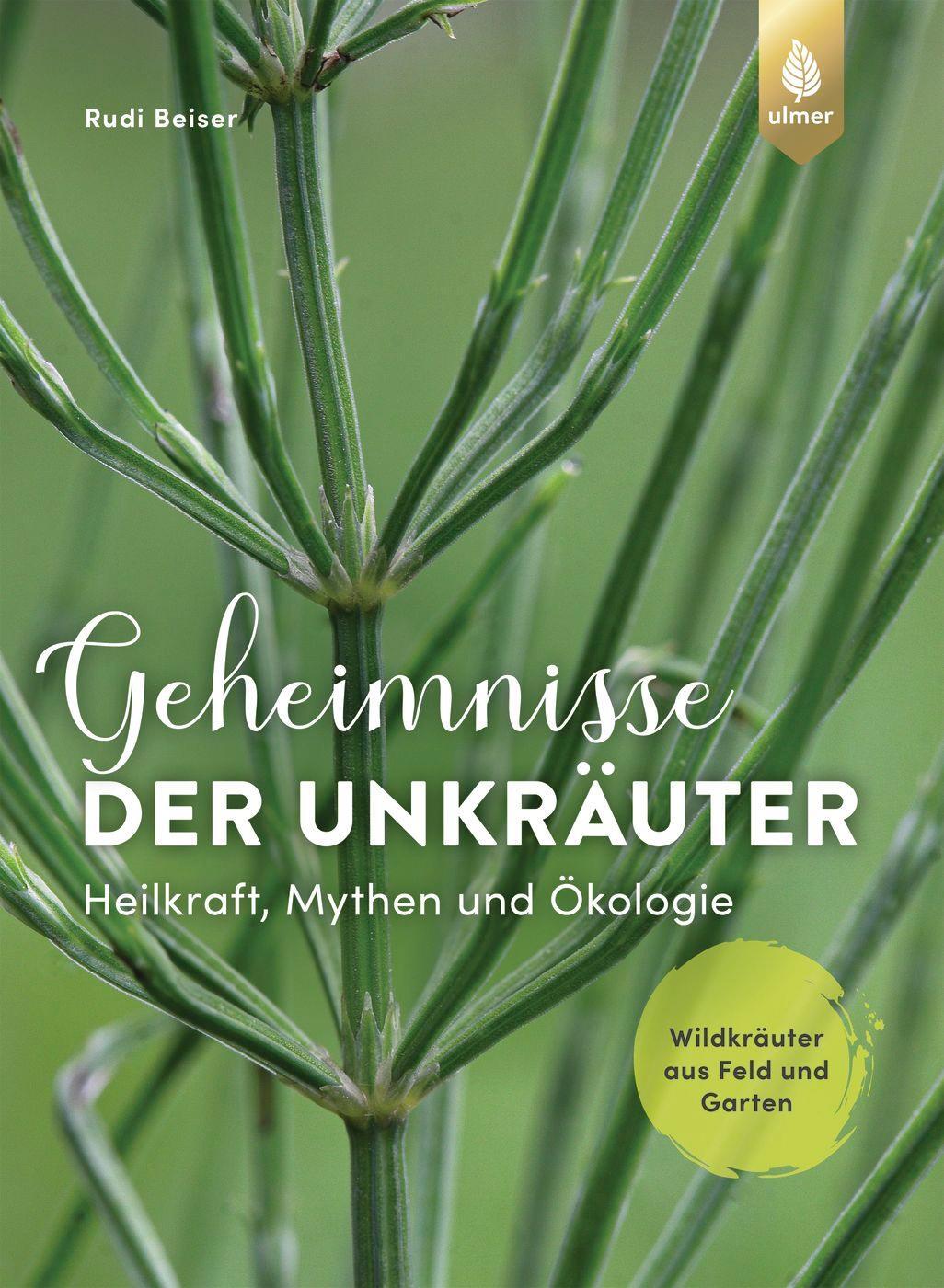 Cover: 9783818620400 | Geheimnisse der Unkräuter | Rudi Beiser | Buch | 192 S. | Deutsch