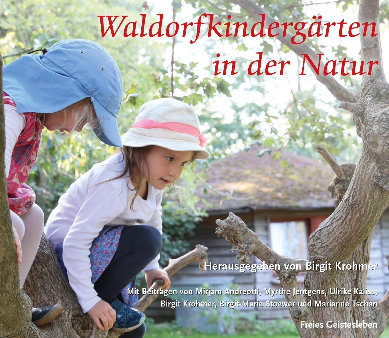 Cover: 9783772523267 | Waldorfkindergärten in der Natur | Birgit Krohmer | Taschenbuch | 2022