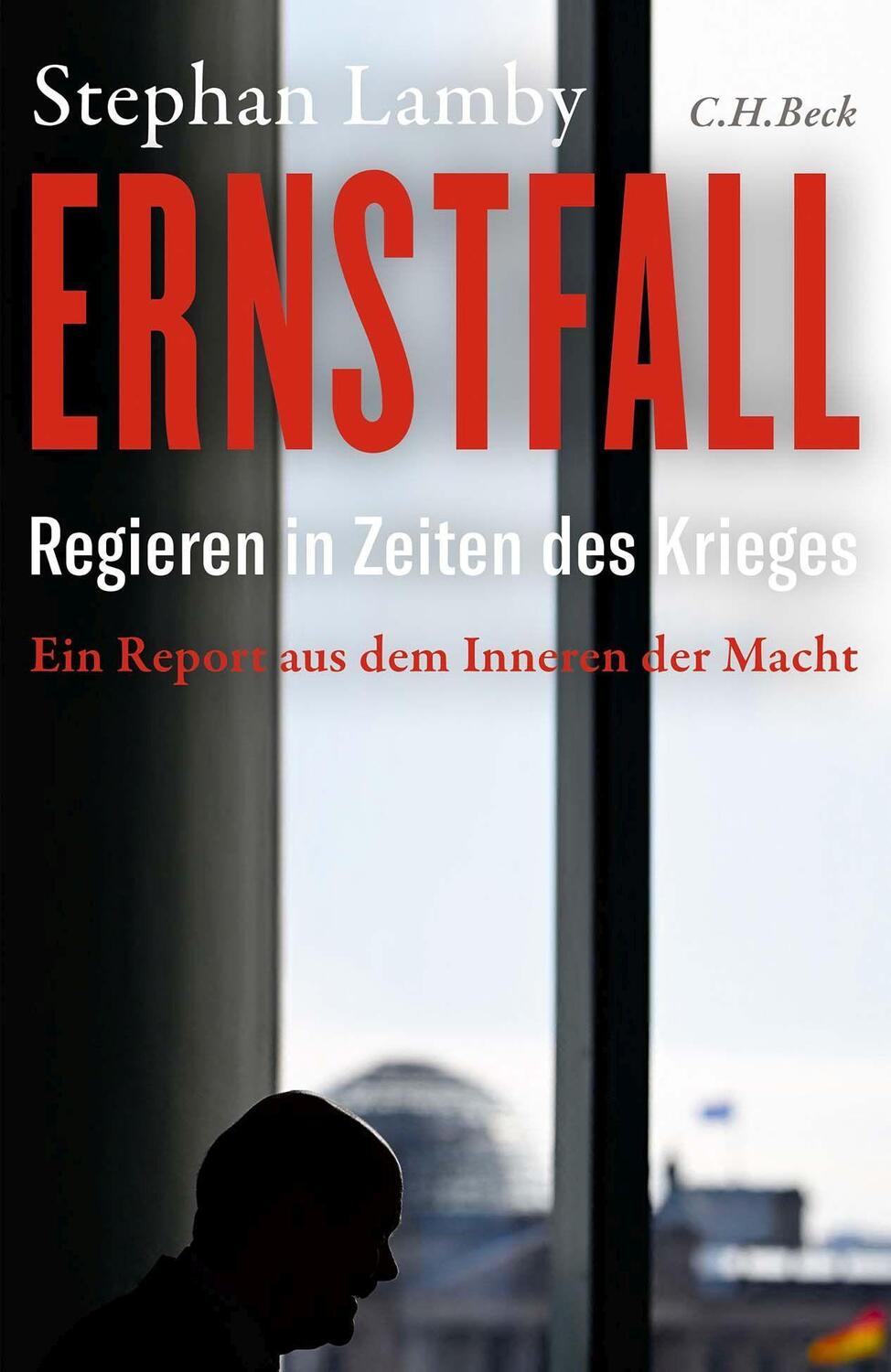 Cover: 9783406807763 | Ernstfall | Regieren in Zeiten des Krieges | Stephan Lamby | Buch