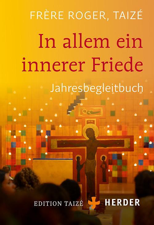 Cover: 9783451032288 | In allem ein innerer Friede | Jahresbegleitbuch | Roger | Buch | 2019