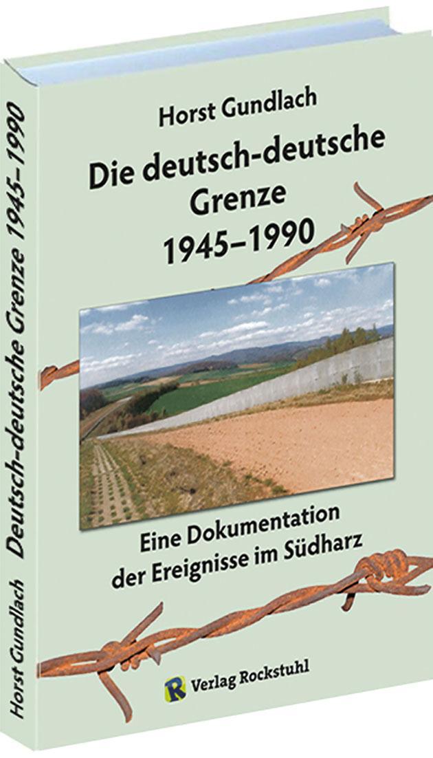 Cover: 9783867777247 | Die deutsch-deutsche Grenze 1945-1990 | Horst Gundlach | Taschenbuch