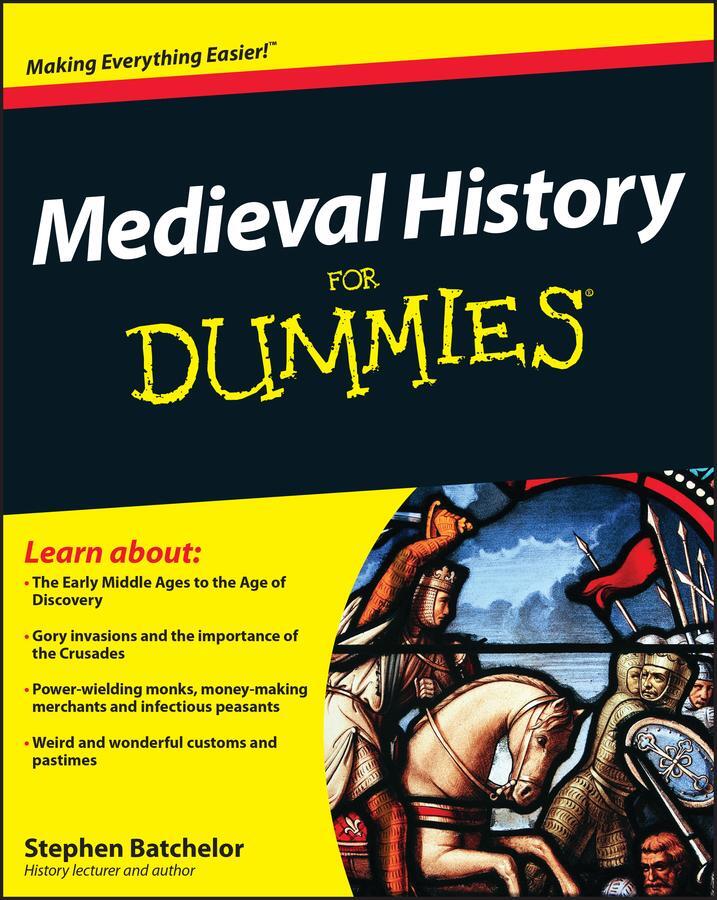 Cover: 9780470747834 | Medieval History for Dummies | Stephen Batchelor | Taschenbuch | 2010