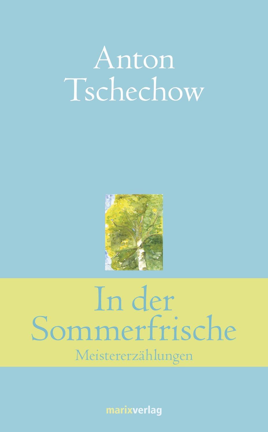 Cover: 9783865393753 | In der Sommerfrische | Meistererzählungen | Anton Tschechow | Buch