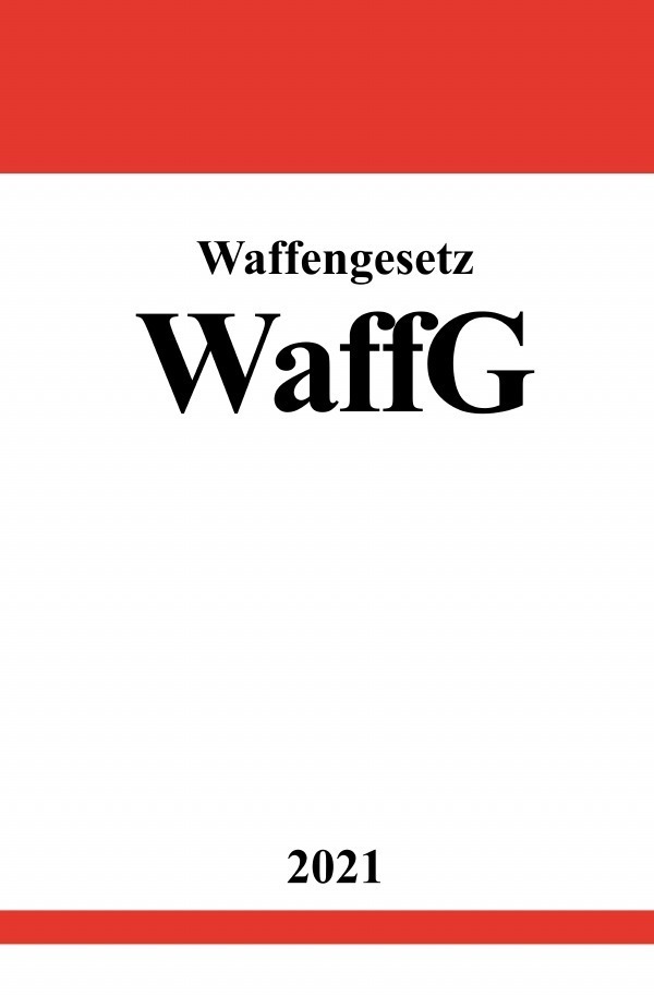 Cover: 9783754902769 | Waffengesetz (WaffG) | Ronny Studier | Taschenbuch | Deutsch | 2021
