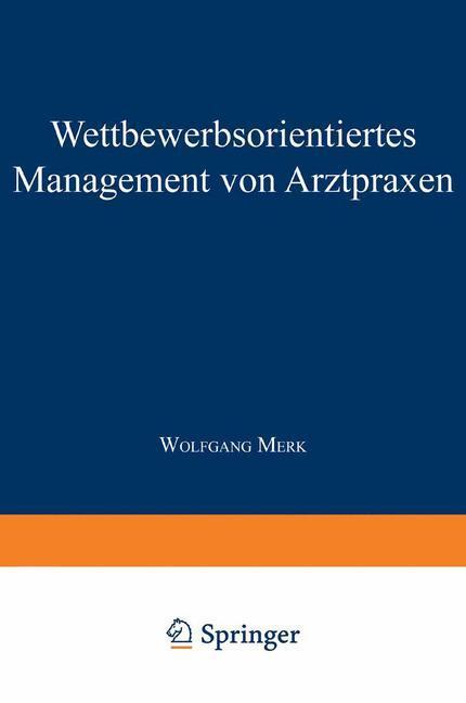 Cover: 9783824468911 | Wettbewerbsorientiertes Management von Arztpraxen | Wolfgang Merk