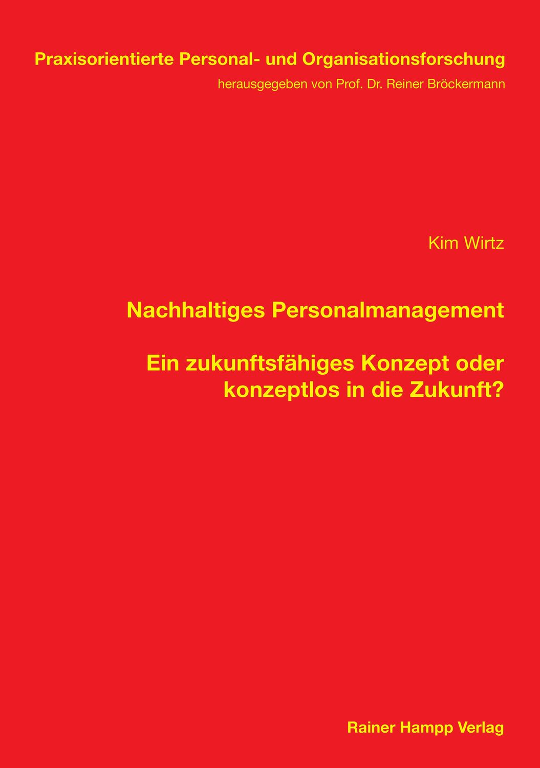 Cover: 9783957102850 | Nachhaltiges Personalmanagement | Kim Wirtz | Taschenbuch | broschiert