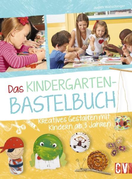 Cover: 9783838836157 | Das Kindergarten-Bastelbuch | Judith Watschinger | Buch | Deutsch