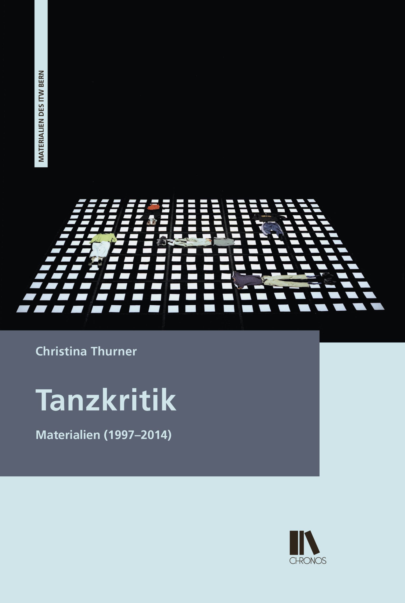 Cover: 9783034012843 | Tanzkritik | Materialien (1997-2014), Materialien des ITW Bern 14