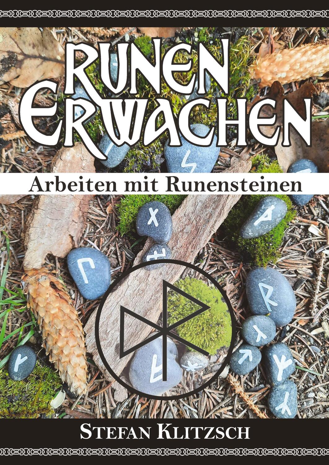 Cover: 9783347906600 | Runen erwachen | Arbeiten mit Runensteinen | Stefan Klitzsch | Buch