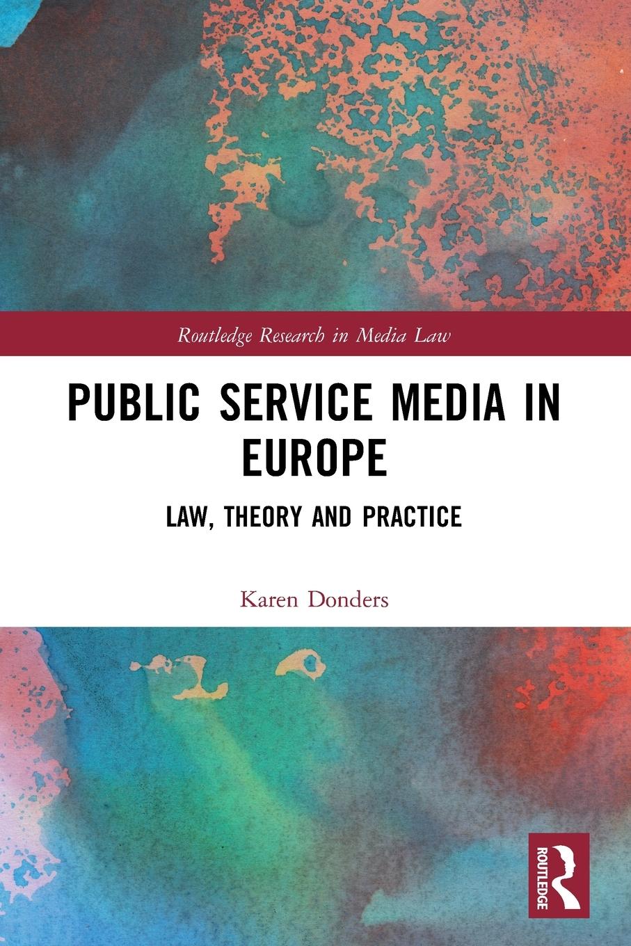 Cover: 9781032011240 | Public Service Media in Europe | Law, Theory and Practice | Donders