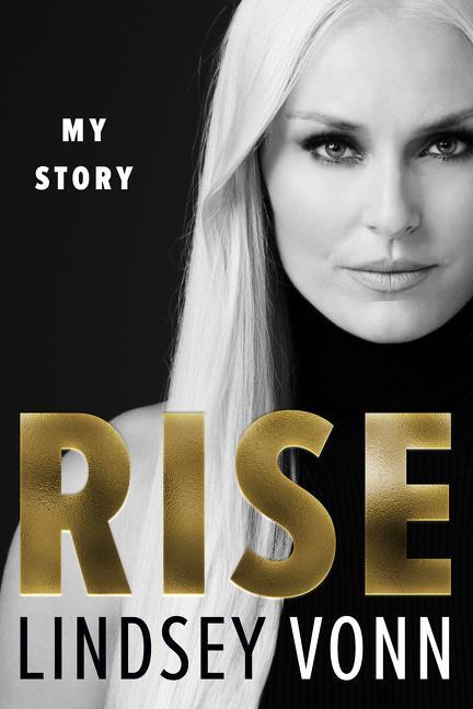 Cover: 9780062889447 | Rise | My Story | Lindsey Vonn | Buch | Englisch | 2022