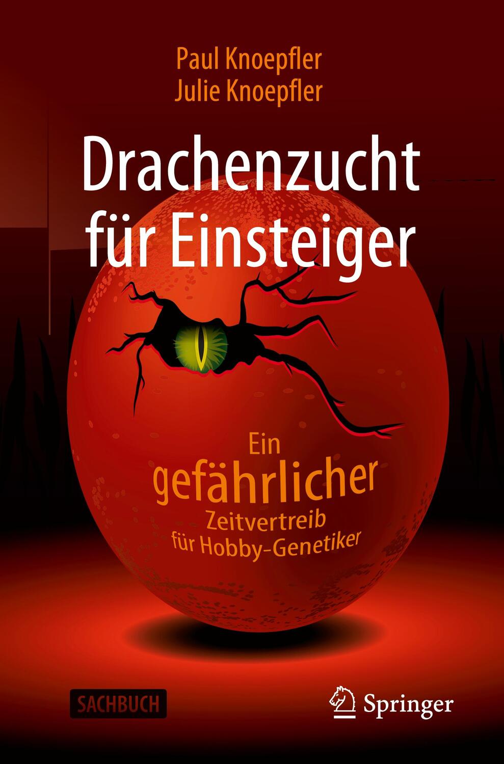 Cover: 9783662625255 | Drachenzucht für Einsteiger | Paul Knoepfler (u. a.) | Taschenbuch