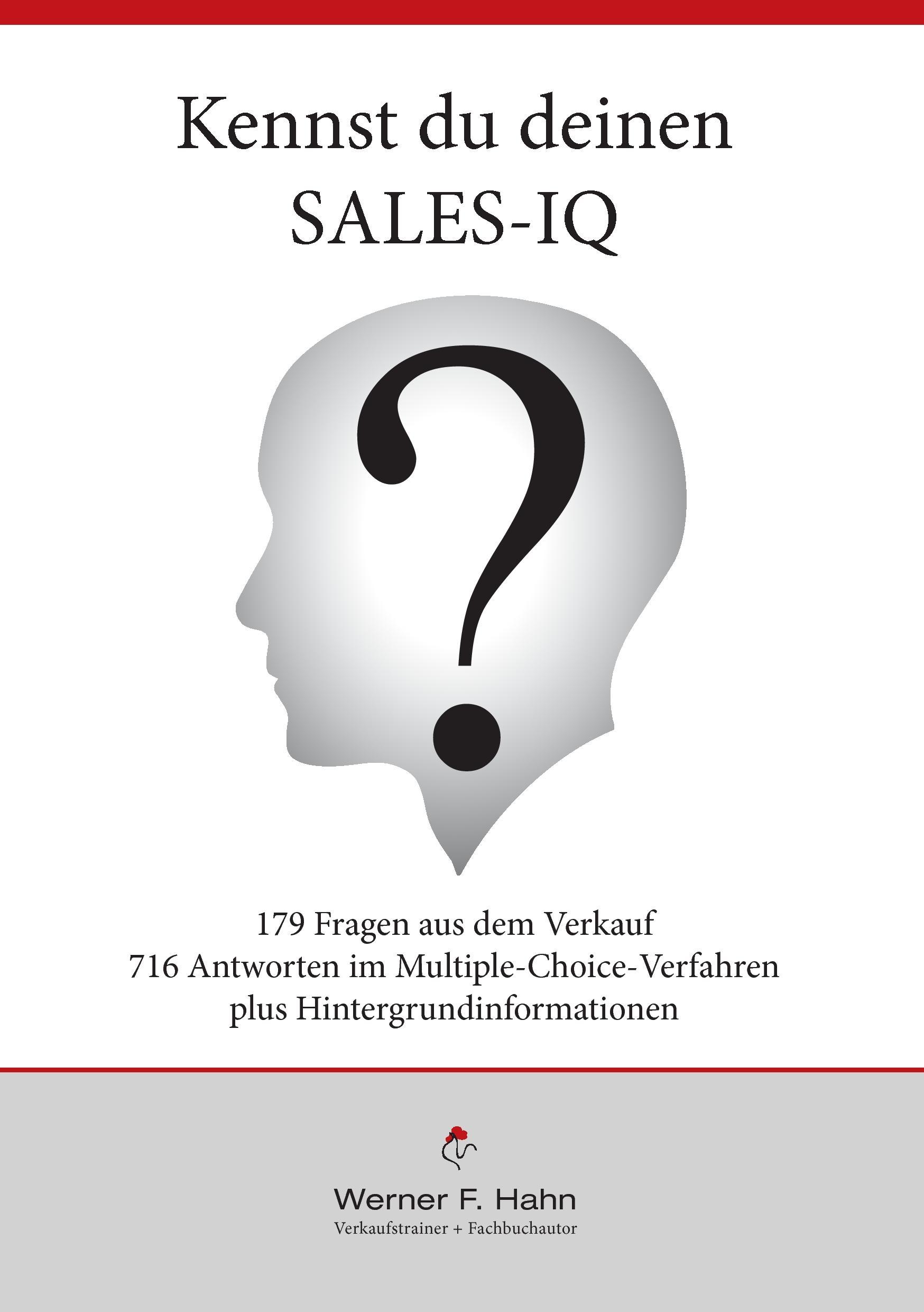 Cover: 9783743137431 | Kennst du deinen Sales-IQ? | 179 Fragen mit 716 Antworten | Hahn