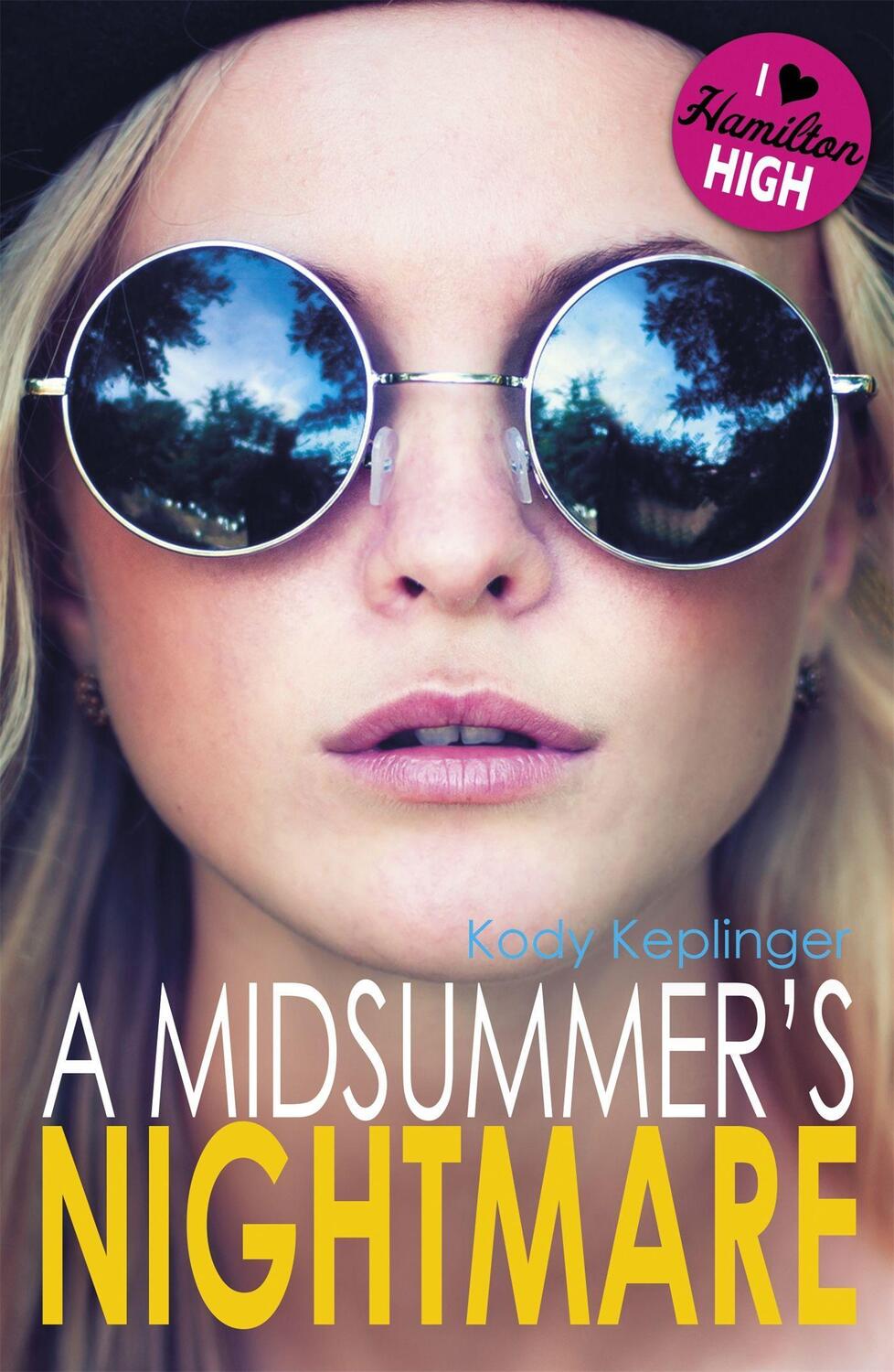 Cover: 9781444916867 | Hamilton High: A Midsummer's Nightmare | Kody Keplinger | Taschenbuch
