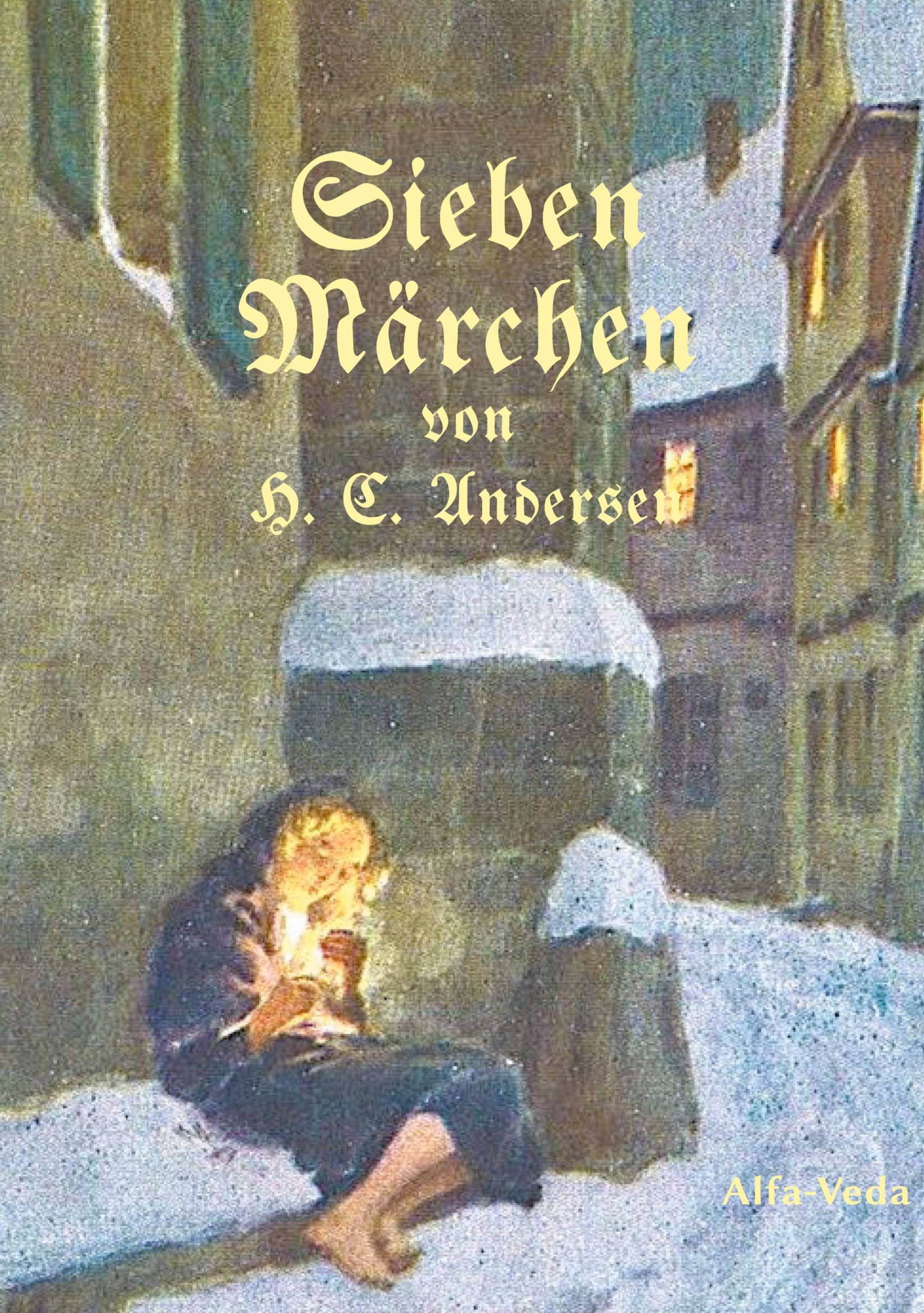 Cover: 9783945004692 | Sieben Märchen | Hans Christian Andersen | Buch | 72 S. | Deutsch