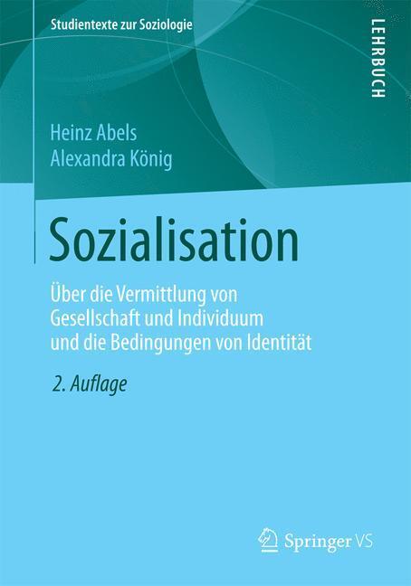 Cover: 9783658132286 | Sozialisation | Heinz Abels (u. a.) | Taschenbuch | Springer VS