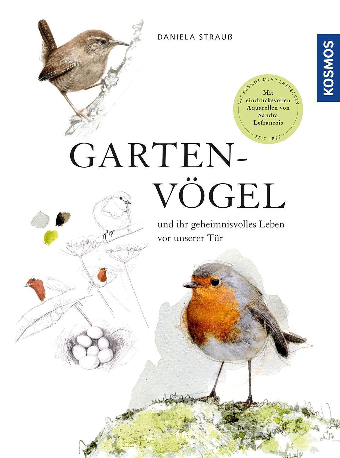 Cover: 9783440174418 | Gartenvögel | und ihr geheimnisvolles Leben vor unserer Tür | Strauß