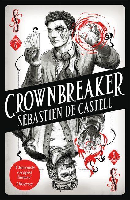 Cover: 9781471405518 | Spellslinger 6: Crownbreaker | Sebastien de Castell | Taschenbuch