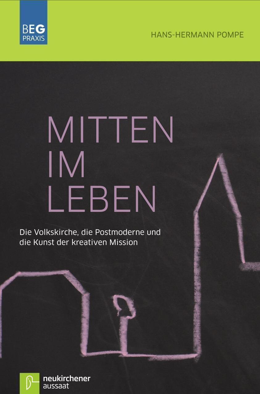 Cover: 9783761561140 | Mitten im Leben | Hans-Hermann Pompe | Taschenbuch | 105 S. | Deutsch