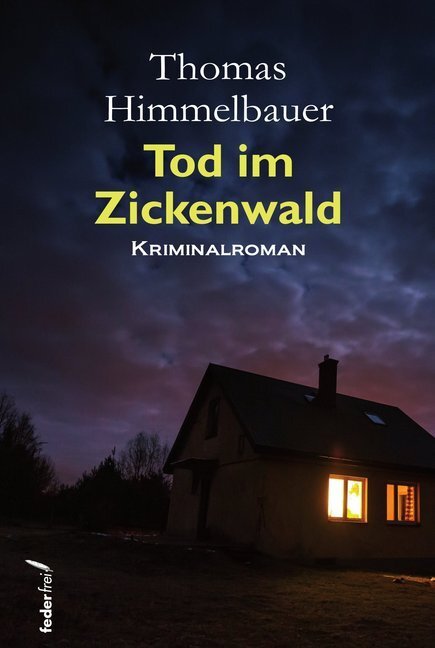 Cover: 9783990740200 | Tod im Zickenwald | Thomas Himmelbauer | Taschenbuch | 200 S. | 2018