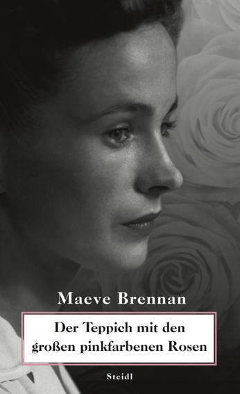 Cover: 9783865214225 | Der Teppich mit den großen pinkfarbenen Rosen | Maeve Brennan | Buch