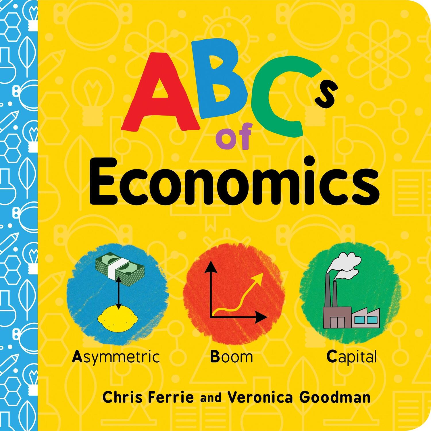 Cover: 9781728220406 | ABCs of Economics | Chris Ferrie (u. a.) | Buch | Baby University