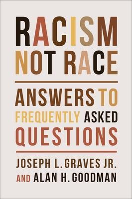Cover: 9780231200660 | Racism, Not Race | Answers to Frequently Asked Questions | Buch | 2021