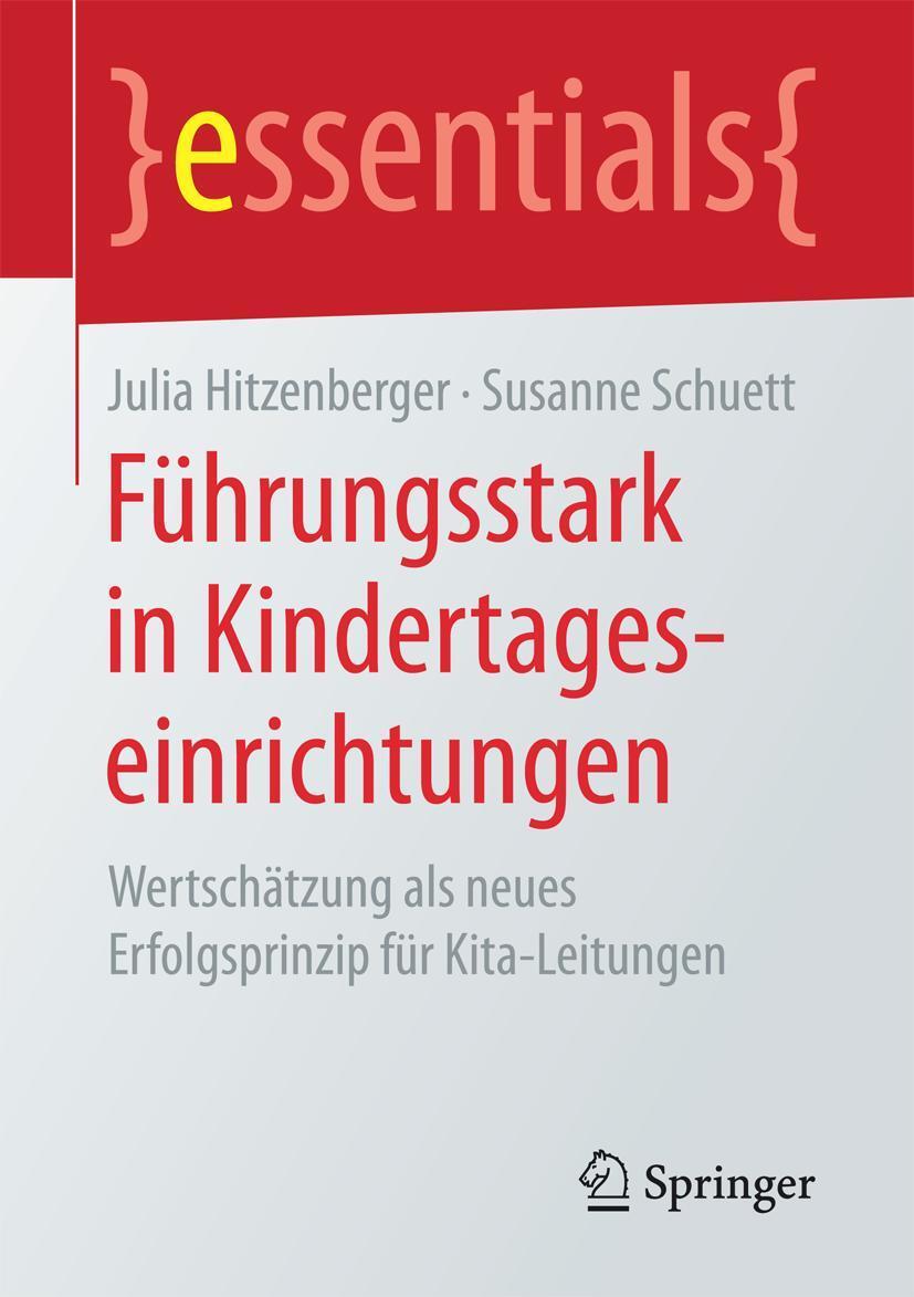 Cover: 9783658154264 | Führungsstark in Kindertageseinrichtungen | Julia Hitzenberger (u. a.)