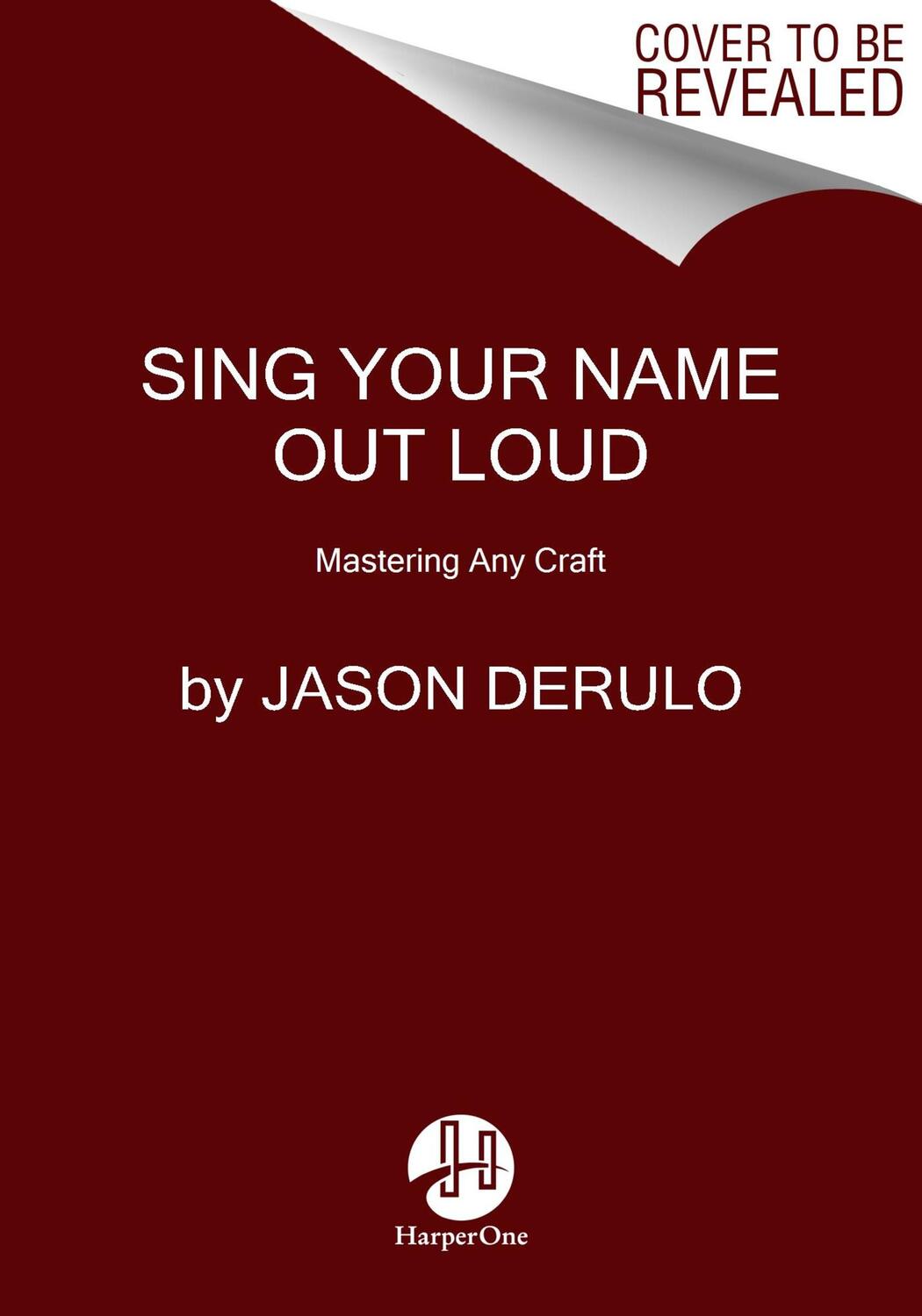 Cover: 9780063270831 | Sing Your Name Out Loud | 15 Rules for Living Your Dream | Derulo