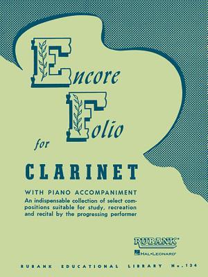 Cover: 9781540001580 | Encore Folio | BB Clarinet with Piano Accompaniment | Hal Leonard Corp