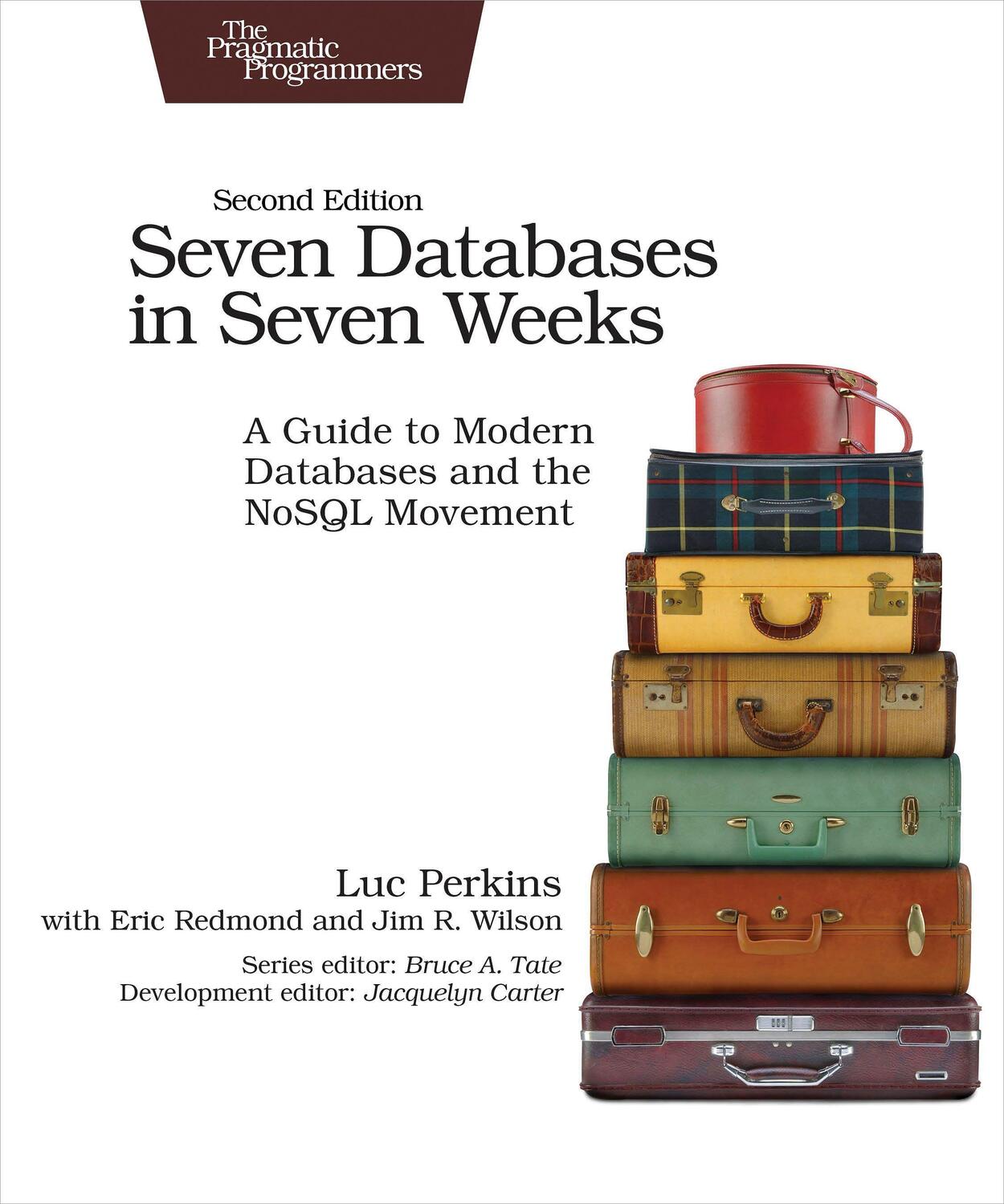 Cover: 9781680502534 | Seven Databases in Seven Weeks 2e | Luc Perkins (u. a.) | Taschenbuch