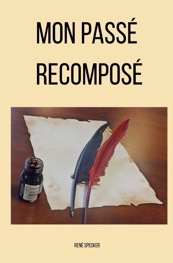 Cover: 9783746783482 | Mon passé recomposé | René Specker | Taschenbuch | 128 S. | Deutsch