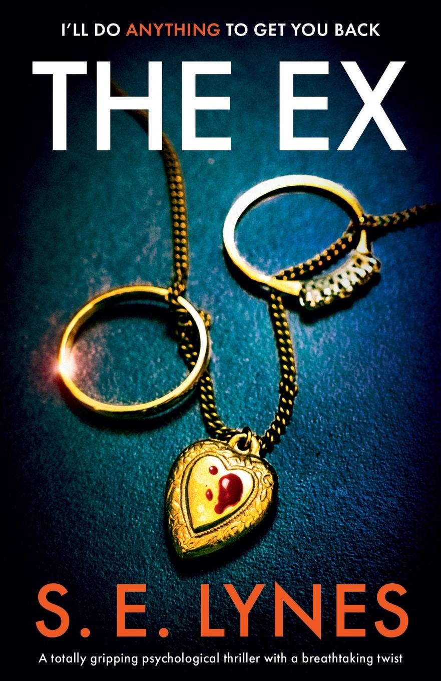 Cover: 9781803145112 | The Ex | S. E. Lynes | Taschenbuch | Englisch | 2022 | Bookouture