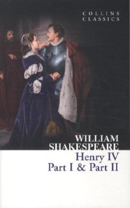 Cover: 9780007902309 | Henry IV, Part I &amp; Part II | William Shakespeare | Taschenbuch | XX