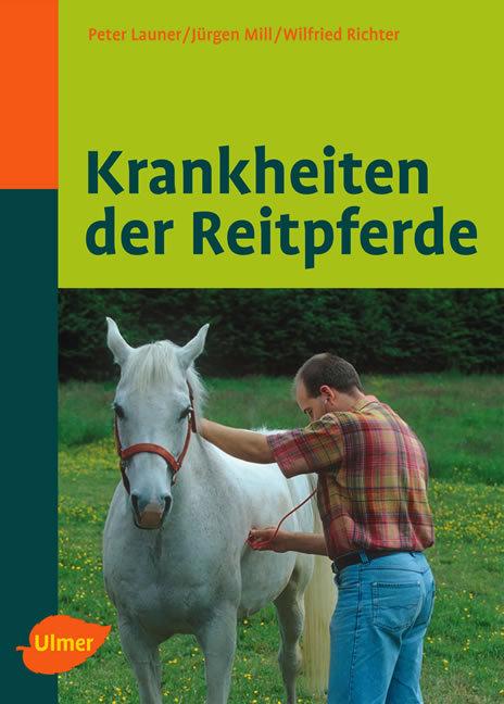 Cover: 9783800153145 | Krankheiten der Reitpferde | Peter Launer (u. a.) | Buch | 384 S.