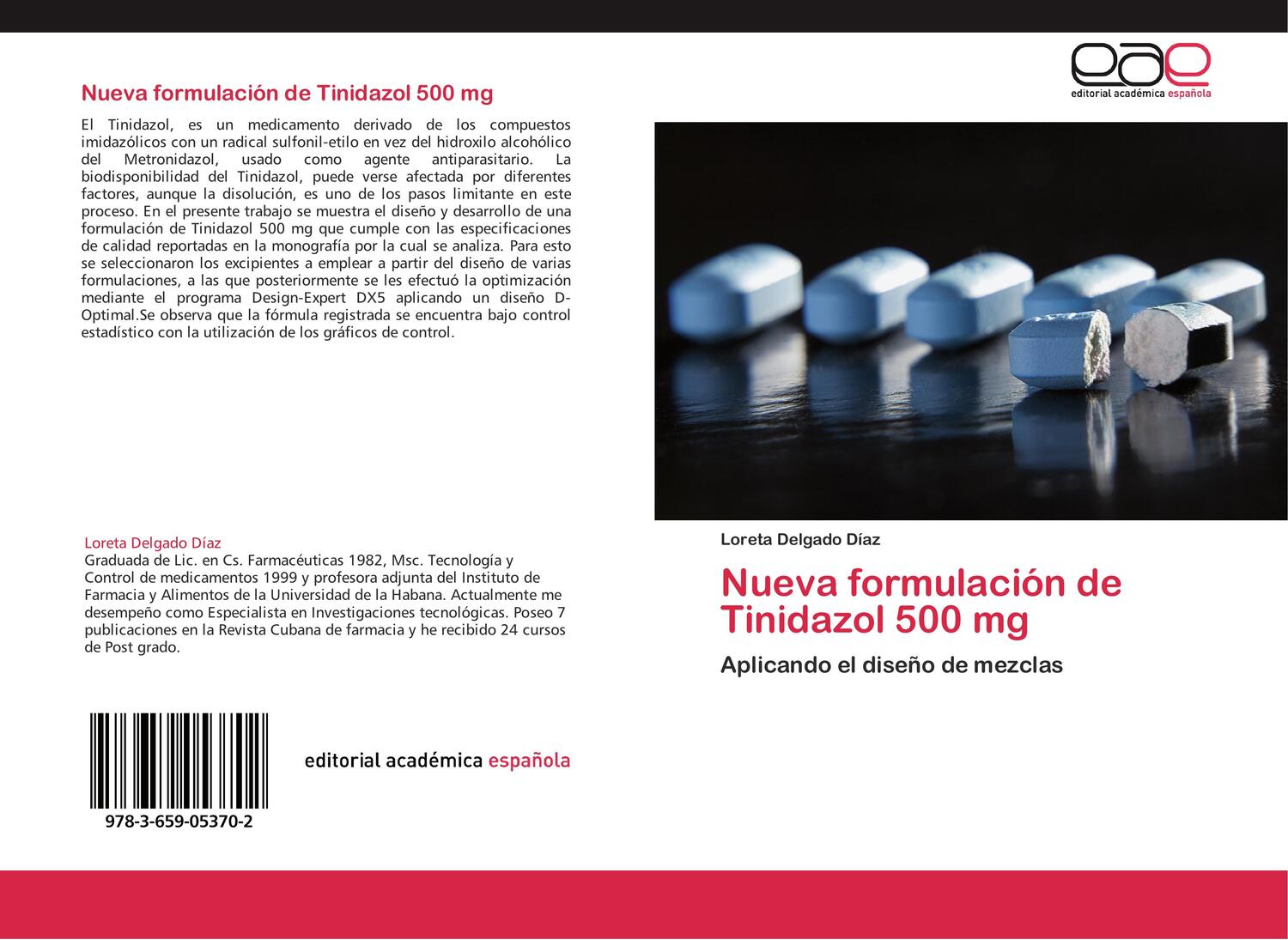 Cover: 9783659053702 | Nueva formulación de Tinidazol 500 mg | Aplicando el diseño de mezclas