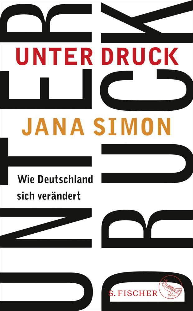 Cover: 9783103973891 | Unter Druck | Wie Deutschland sich verändert | Jana Simon | Buch