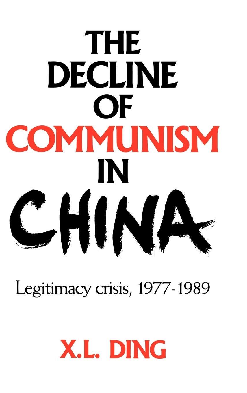 Cover: 9780521451383 | The Decline of Communism in China | Legitimacy Crisis, 1977 1989