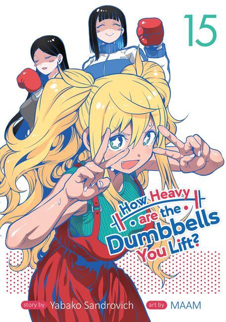 Cover: 9798888435922 | How Heavy Are the Dumbbells You Lift? Vol. 15 | Yabako Sandrovich