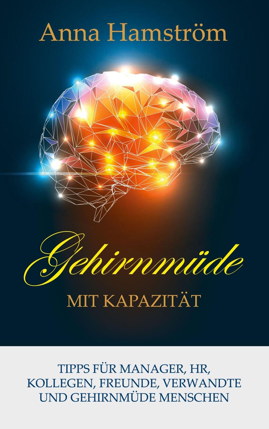 Cover: 9789151961750 | Hirnermüdung mit Kapazität | Anna Hamström | Taschenbuch | Paperback