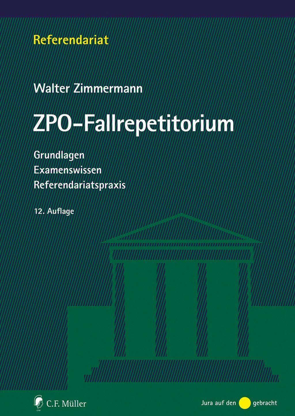 Cover: 9783811458437 | ZPO-Fallrepetitorium | Grundlagen Examenswissen Referendariatspraxis