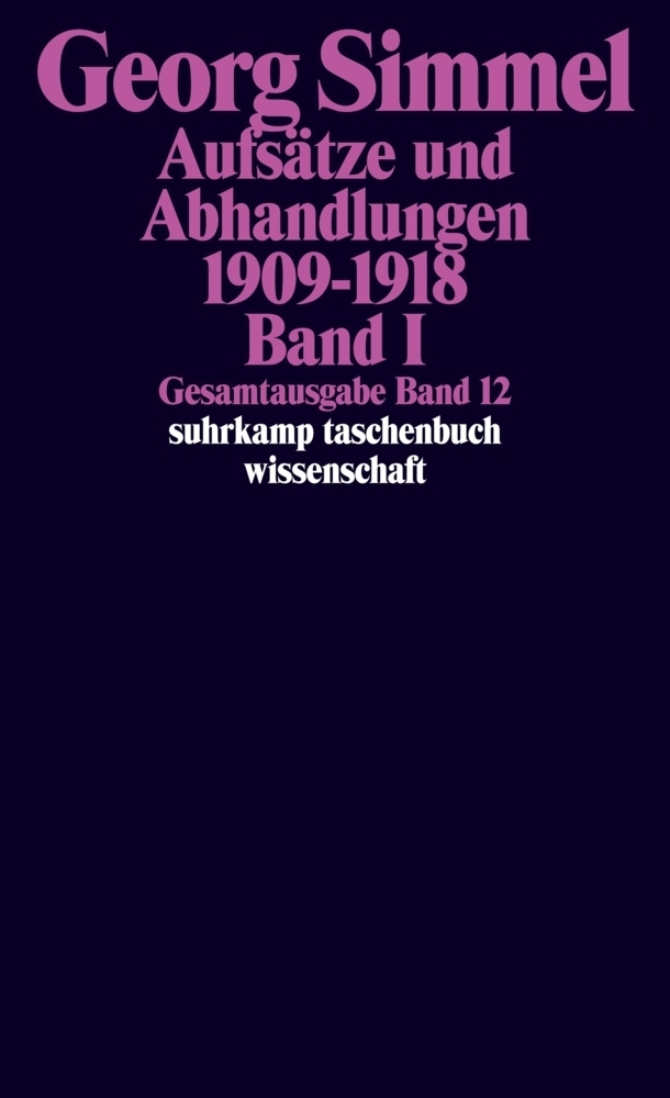 Cover: 9783518284124 | Aufsätze und Abhandlungen 1909-1918. Bd.1 | Georg Simmel | Taschenbuch