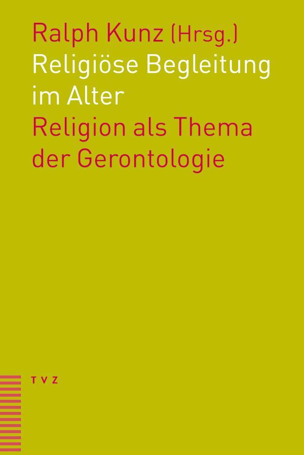 Cover: 9783290174330 | Religiöse Begleitung im Alter | Religion als Thema der Gerontologie