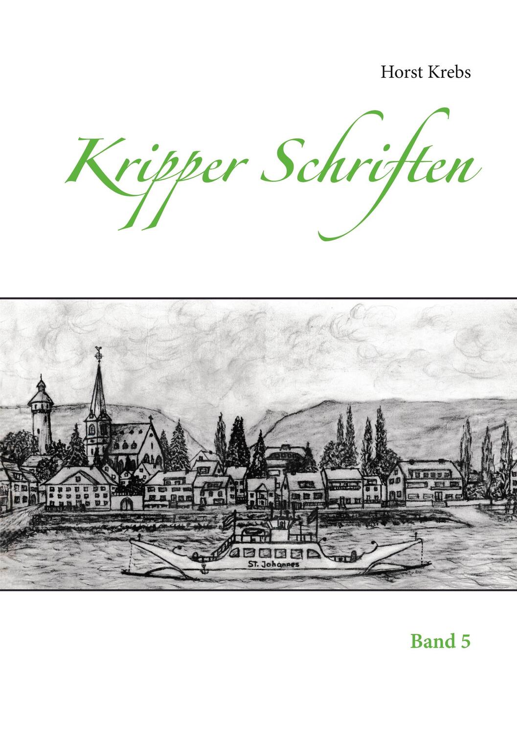 Cover: 9783753401317 | Kripper Schriften | Band 5 | Horst Krebs | Taschenbuch | Paperback